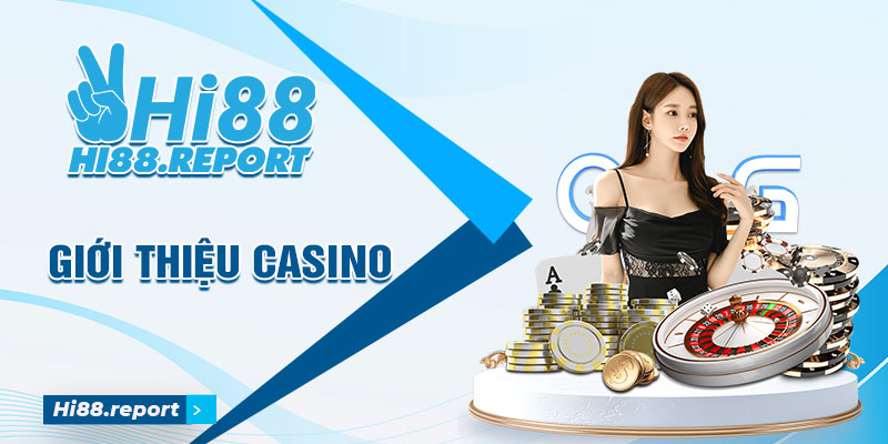 Tổng quan về Hi88 casino